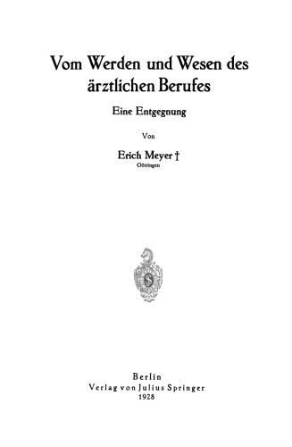 Vom Werden und Wesen des ärztlichen Berufes: Eine Entgegnung
