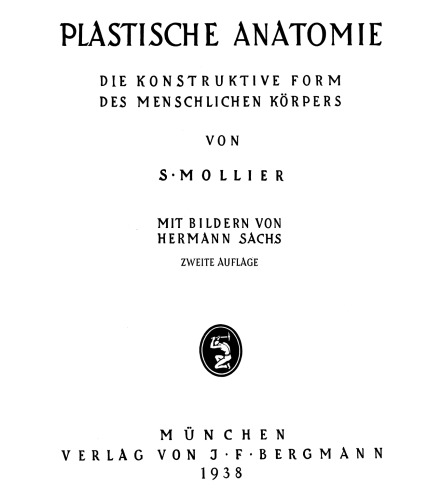 Plastische Anatomie: Die Konstruktive Form des Menschlichen Körpers