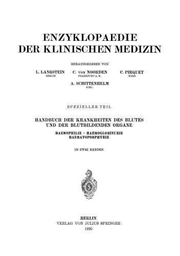 Handbuch der Krankheiten des Blutes und der Blutbildenden Organe: Haemophilie · Hamoglobinurie Haematoporphyrie