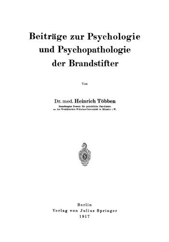 Beiträge zur Psychologie und Psychopathologie der Brandstifter