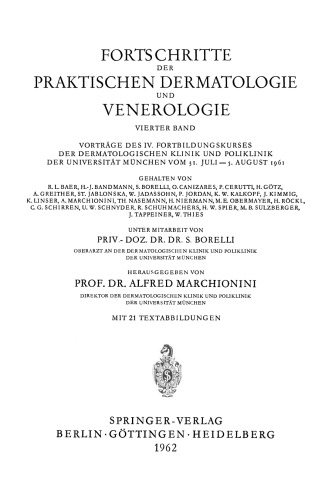 Fortschritte der Praktischen Dermatologie und Venerologie: Vorträge des IV. Fortbildungskurses der Dermatologischen Klinik und Poliklinik der Universität München vom 31. Juli–5. August 1961