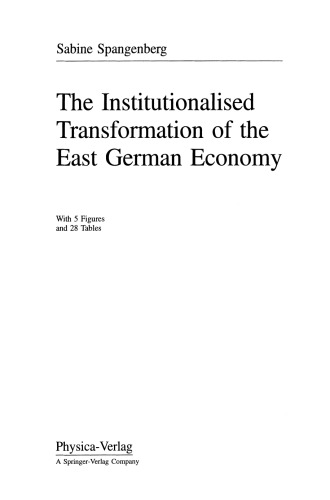The Institutionalised Transformation of the East German Economy