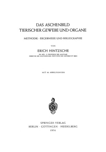 Das Aschenbild Tierischer Gewebe und Organe: Methodik · Ergebnisse und Bibliographie