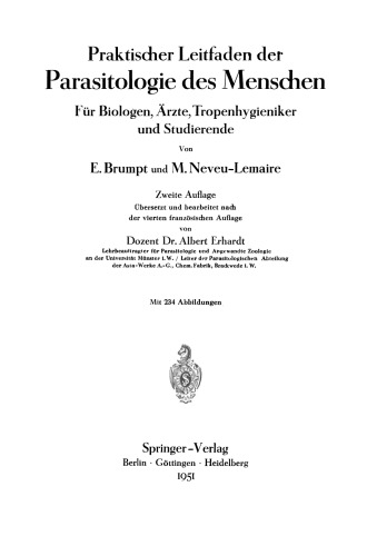 Praktischer Leitfaden der Parasitologie des Menschen: Für Biologen, Ärzte, Tropenhygieniker und Studierende