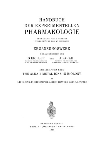 The Alkali Metal Ions in Biology: I. The Alkali Metal Ions in Isolated Systems and Tissues. II. The Alkali Metal Ions in the Organism