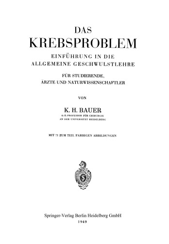 Das Krebsproblem: Einführung in die Allgemeine Geschwulstlehre