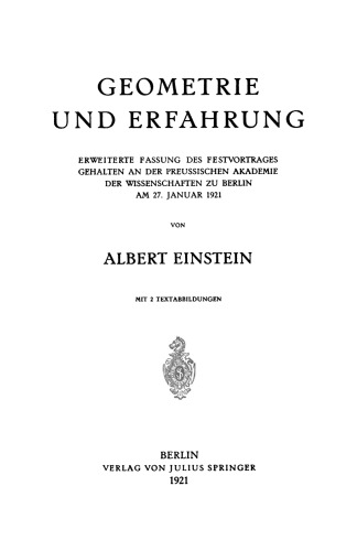 Geometrie und Erfahrung: Erweiterte Fassung des Festvortrages Gehalten an der Preussischen Akademie der Wissenschaften zu Berlin am 27. Januar 1921