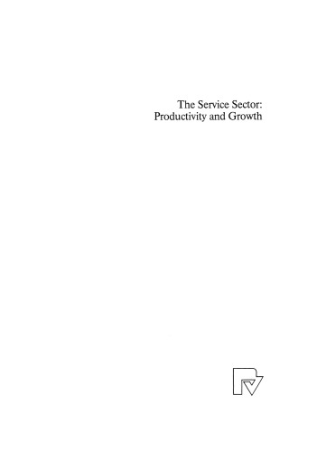 The Service Sector: Productivity and Growth: Proceedings of the International Conference held in Rome, Italy, May 27–28 1993