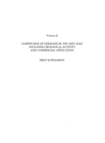 Compounds of Germanium, Tin and Lead Including Biological Activity and Commercial Application: Covering the Literature from 1965 to 1968