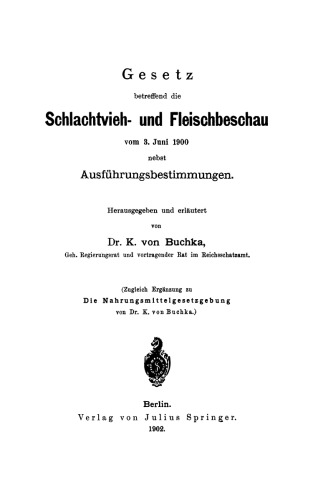 Gesetz betreffend die Schlachtvieh- und Fleischbeschau vom 3. Juni 1900 nebst Ausführungsbestimmungen