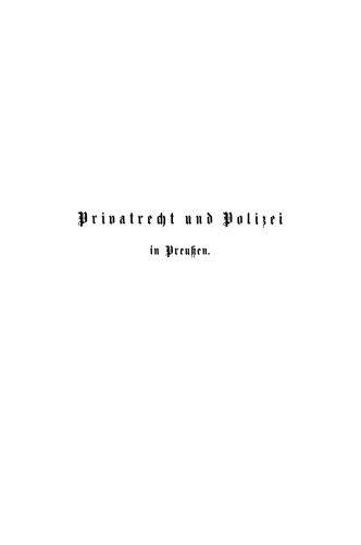 Privatrecht und Polizei in Preußen