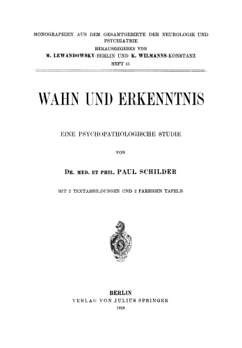 Wahn und Erkenntnis: Eine Psychopathologische Studie