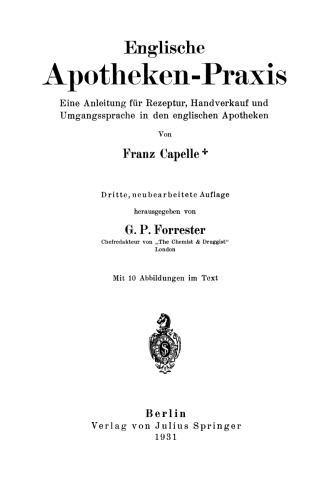 Englische Apotheken-Praxis: Eine Anleitung für Rezeptur, Handverkauf und Umgangssprache in den englischen Apotheken