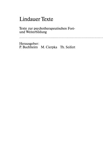 Spiel und Zusammenspiel in der Psychotherapie — Erinnern und Entwerfen im psychotherapeutischen Handeln — Operationalisierte Psychodynamische Diagnostik — Qualitätssicherung
