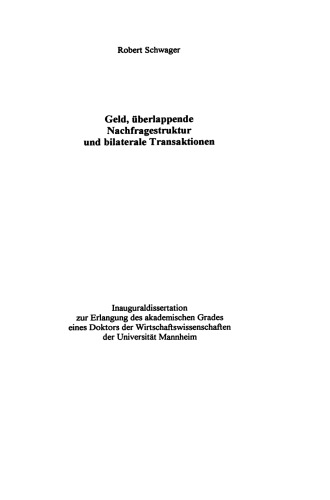 Geld, überlappende Nachfragestruktur und bilaterale Transaktionen