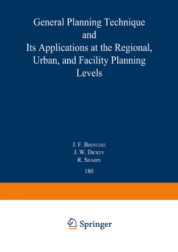Topaz: General Planning Technique and its Applications at the Regional, Urban, and Facility Planning Levels