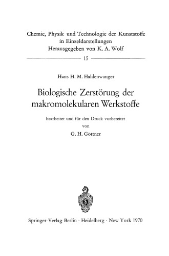 Biologische Zerstörung der makromolekularen Werkstoffe