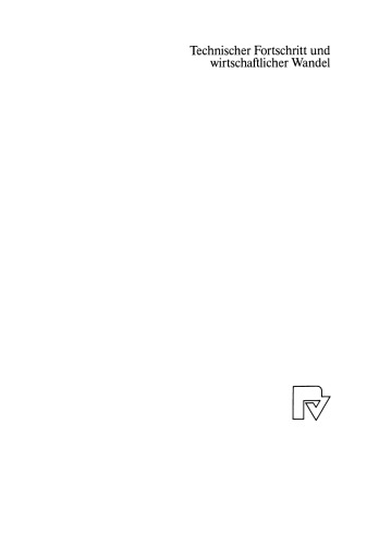 Technischer Fortschritt und wirtschaftlicher Wandel: Eine Gegenüberstellung neoklassischer und evolutorischer Innovationsforschung