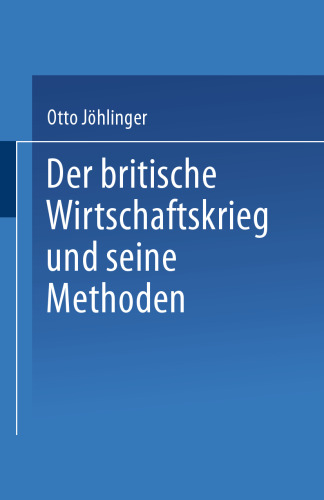 Der britische Wirtschaftskrieg und seine Methoden