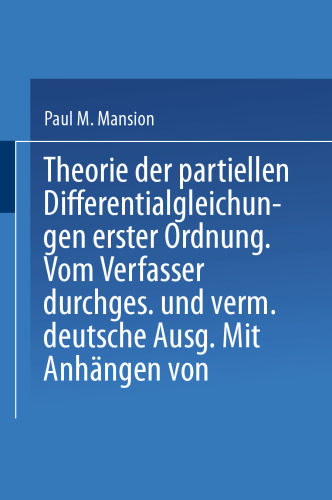 Theorie der Partiellen Differentialgleichungen erster Ordnung