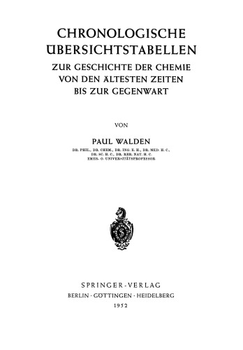 Chronologische Übersichtstabellen: Zur Geschichte der Chemie von den Ältesten Zeiten bis zur Gegenwart