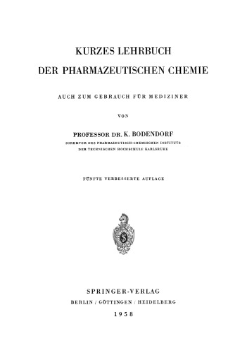 Kurzes Lehrbuch der Pharmazeutischen Chemie: Auch zum Gebrauch für Mediziner