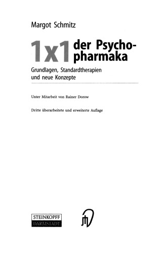 1×1 der Psychopharmaka: Grundlagen, Standardtherapien und neue Konzepte
