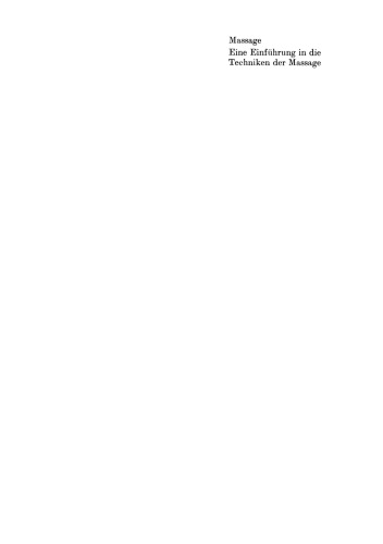 Massage: Eine Einführung in die Techniken der Massage