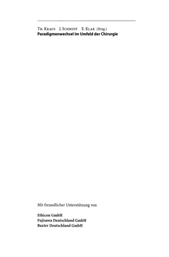 Paradigmenwechsel im Umfeld der Chirurgie: Anregungen zur Neuorientierung in Forschung und Klinik