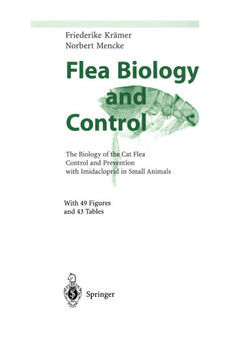 Flea Biology and Control: The Biology of the Cat Flea Control and Prevention with Imidacloprid in Small Animals