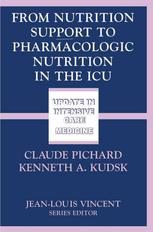 From Nutrition Support to Pharmacologic Nutrition in the ICU
