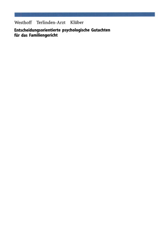 Entscheidungsorientierte psychologische Gutachten für das Familiengericht