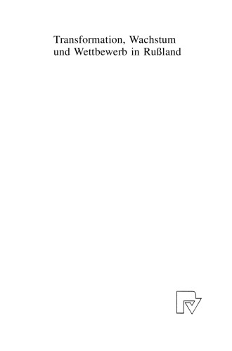 Transformation, Wachstum und Wettbewerb in Rußland