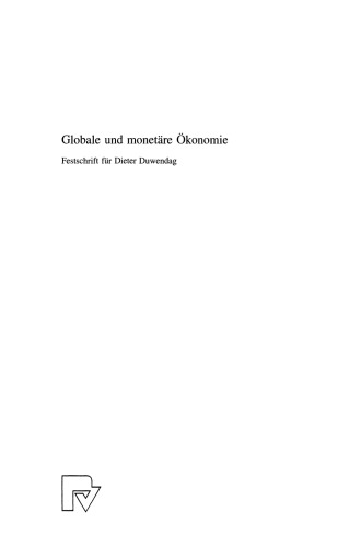 Globale und monetäre Ökonomie: Festschrift für Dieter Duwendag