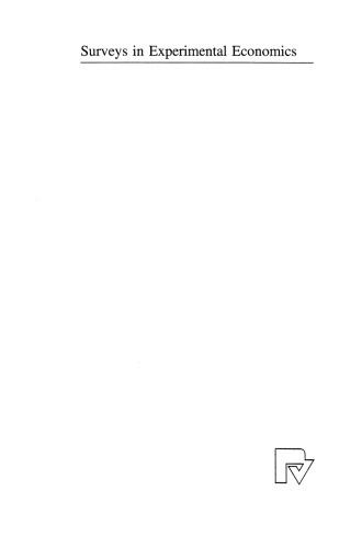 Surveys in Experimental Economics: Bargaining, Cooperation and Election Stock Markets