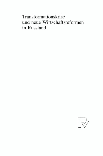Transformationskrise und neue Wirtschaftsreformen in Russland