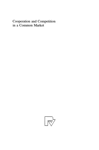 Cooperation and Competition in a Common Market: Studies on the Formation of MERCOSUR