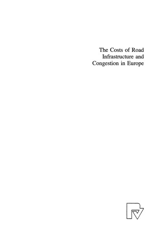 The Costs of Road Infrastructure and Congestion in Europe
