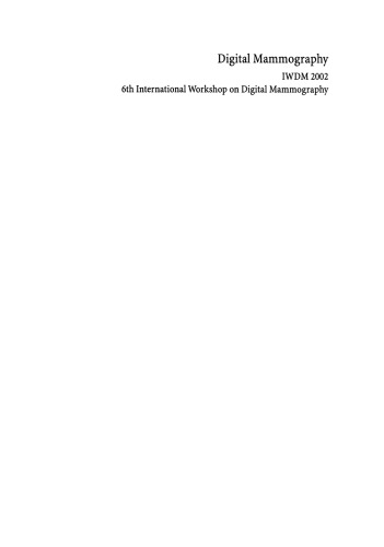 Digital Mammography: IWDM 2002 — 6th International Workshop on Digital Mammography