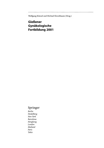 Gießener Gynäkologische Fortbildung 2001: 22. Fortbildungskurs für Ärzte der Frauenheilkunde und Geburtshilfe