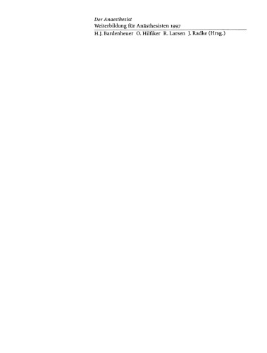 Der Anaesthesist Weiterbildung für Anästhesisten 1997: Ihre Basis für die Facharztprüfung