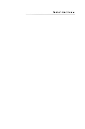 Inkontinenzmanual: Diagnostik — Therapie — Rehabilitation