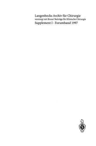 Chirurgisches Forum ’97 für experimentelle und klinische Forschung: 114. Kongreß der Deutschen Gesellschaft für Chirurgie München, 1.– 5.April 1997