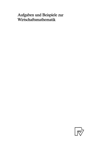 Aufgaben und Beispiele zur Wirtschaftsmathematik