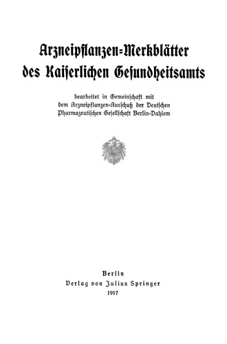 Arzneipflanzen-Merkblätter des Kaiserlichen Gesundheitsamts