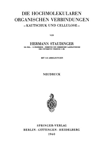 Die Hochmolekularen Organischen Verbindungen: Kautschuk und Cellulose