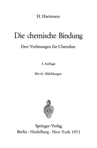 Die chemische Bindung: Drei Vorlesungen für Chemiker