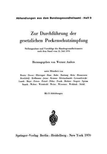 Zur Durchführung der gesetzlichen Pockenschutzimpfung: Stellungnahme und Vorschläge des Bundesgesundheitsamtes nach dem Stand vom 15. Juli 1970