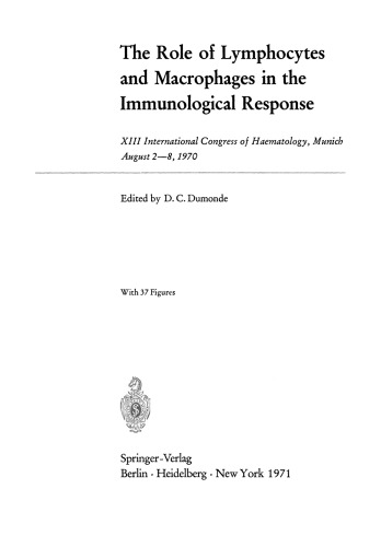 The Role of Lymphocytes and Macrophages in the Immunological Response: XIII International Congress of Haematology, Munich, August 2–8, 1970