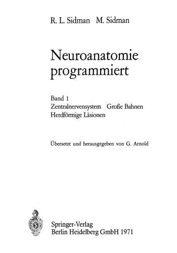 Neuroanatomie programmiert: Band 1 Zentralnervensystem Große Bahnen Herdförmige Läsionen